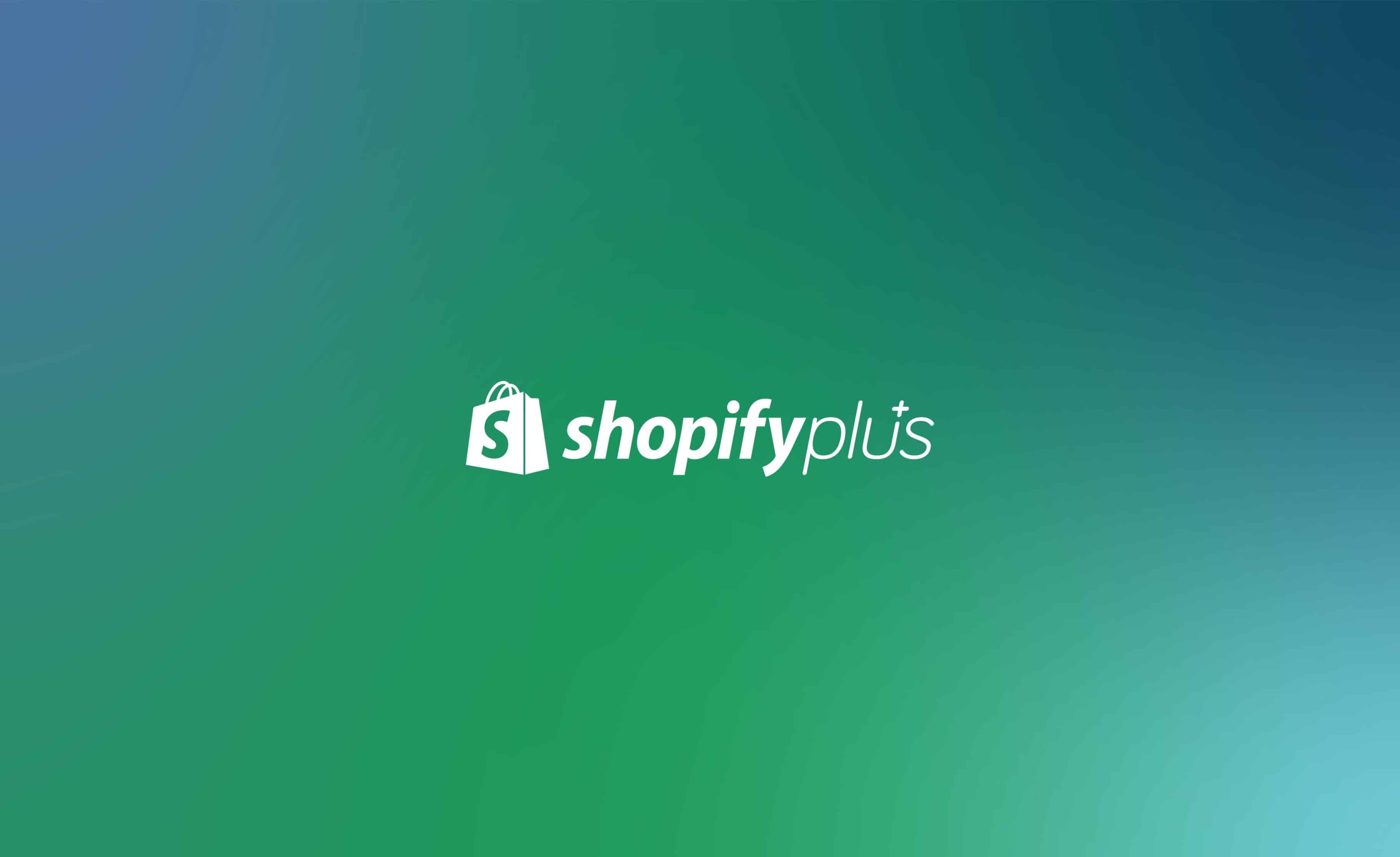 Shopify Plus